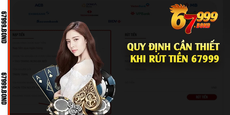 Quy định cần thiết khi rút tiền 67999